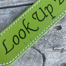 Load image into Gallery viewer, Look Up Bitch Wither Strap *SLIGHT BLEMISH*