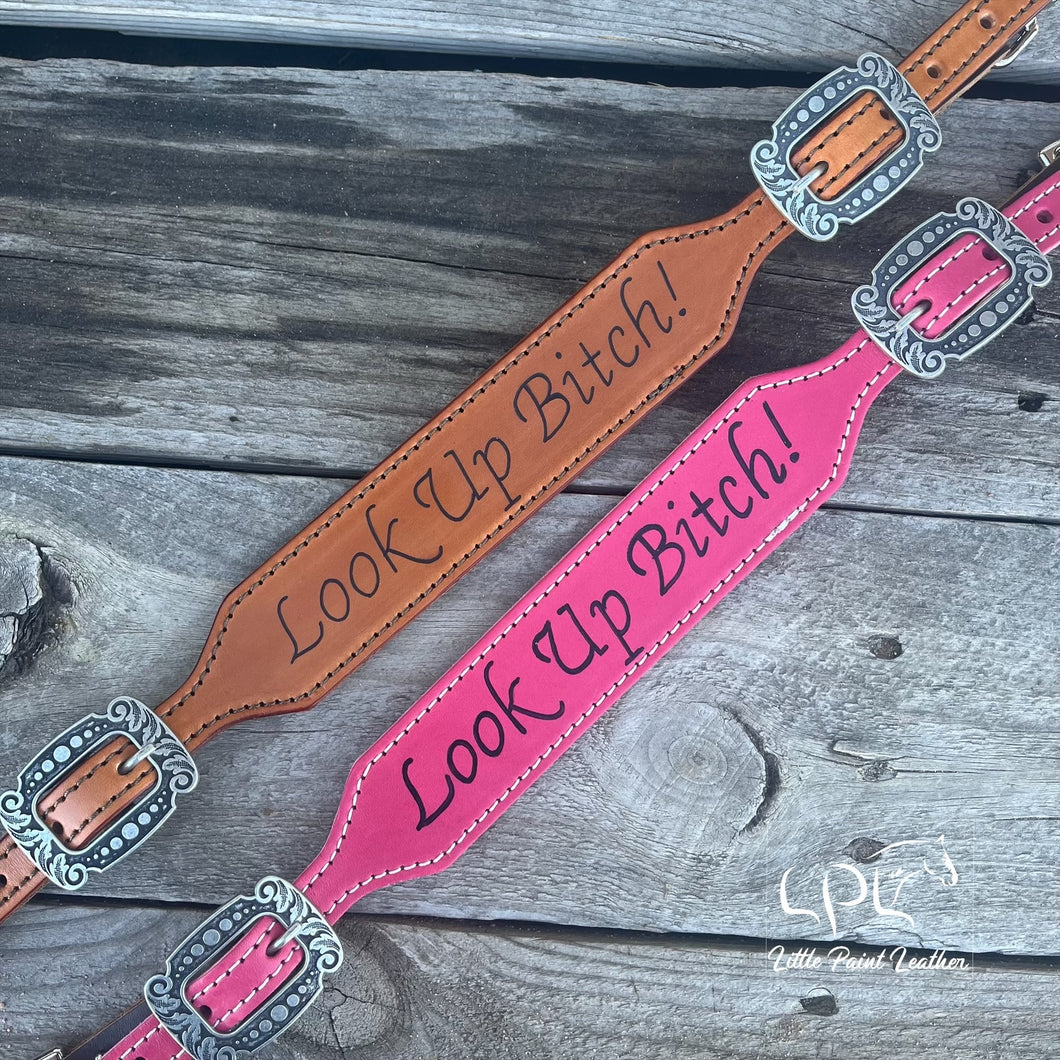 Look Up Bitch Wither Strap