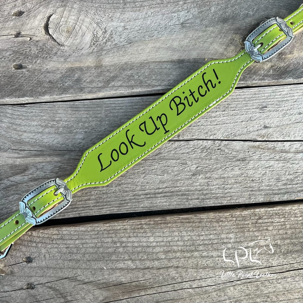 Look Up Bitch Wither Strap