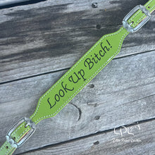 Load image into Gallery viewer, Look Up Bitch Wither Strap *SLIGHT BLEMISH*
