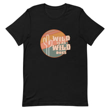Load image into Gallery viewer, Wild Is As Wild Does Unisex T-Shirt
